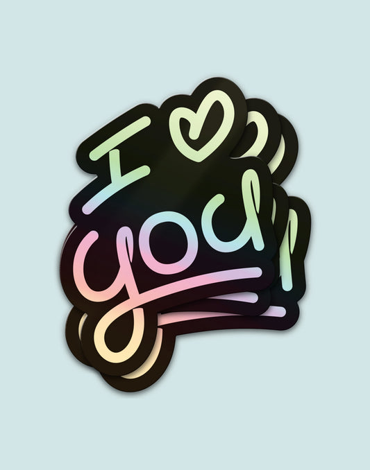 I Love God / I Love You — 3 Holographic Stickers